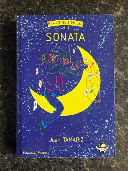 Sonata: Bewitched Music Vol. 1 - Juan Tamariz (First Edition, Softcover)