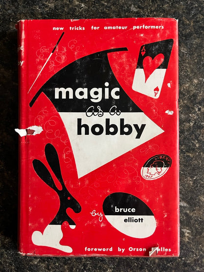 Magic As A Hobby - Bruce Elliott (HC)