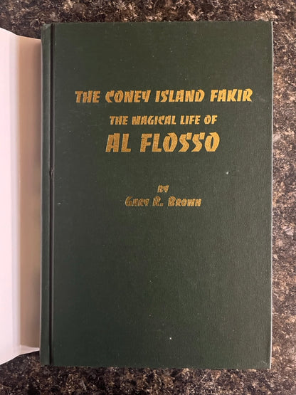 The Coney Island Fakir: The Magical Life of Al Flosso - Gary R. Brown