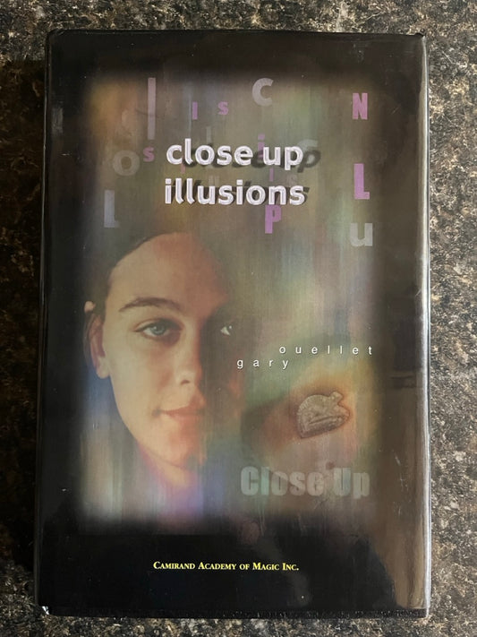 Close-Up Illusions - Gary Ouellet