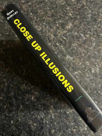 Close-Up Illusions - Gary Ouellet
