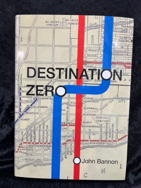 Destination Zero - John Bannon