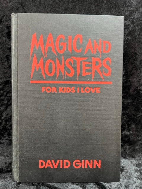 Magic And Monsters For Kids I Love - David Ginn