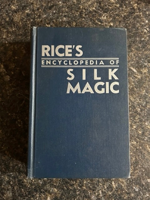 Rice's Encyclopedia of Silk Magic Vol. 1 - Harold Rice