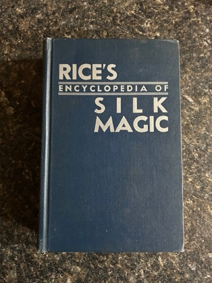 Rice's Encyclopedia of Silk Magic Vol. 1 - Harold Rice