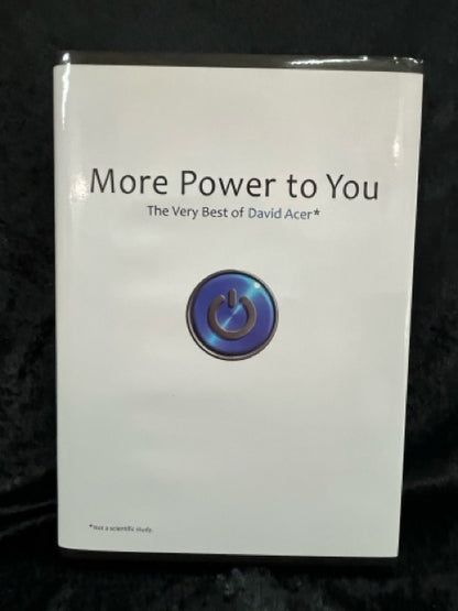 More Power to You: The Very Best of David Acer - SIGNED