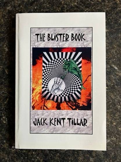 The Blister Book - Jack Kent Tillar