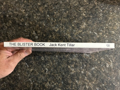 The Blister Book - Jack Kent Tillar