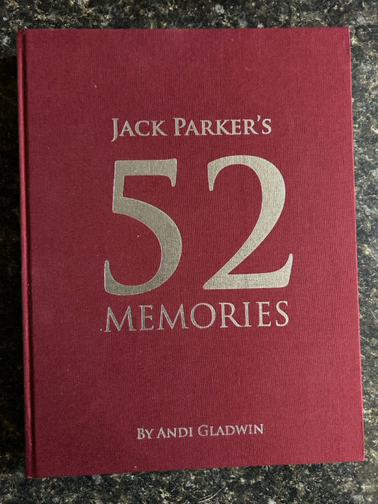 Jack Parker's 52 Memories (2007 Gladwin UK edition)- Andi Gladwin