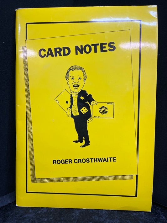 Card Notes - Roger Crosthwaite