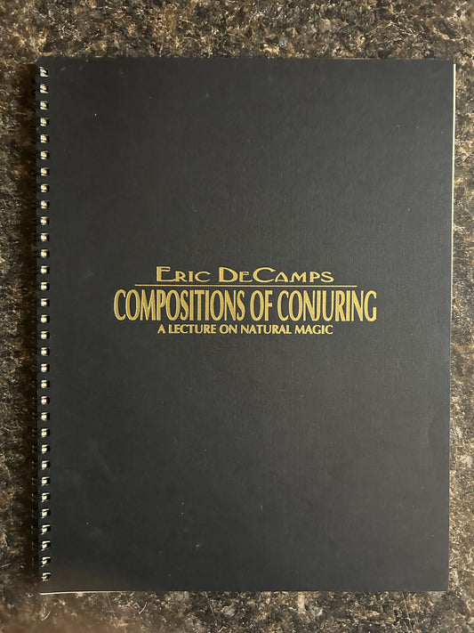 Compositions of Conjuring - Eric DeCamps