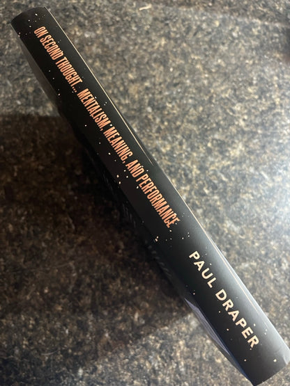 On Second Thought...Mentalism, Meaning, and Performance - Paul Draper - SIGNED