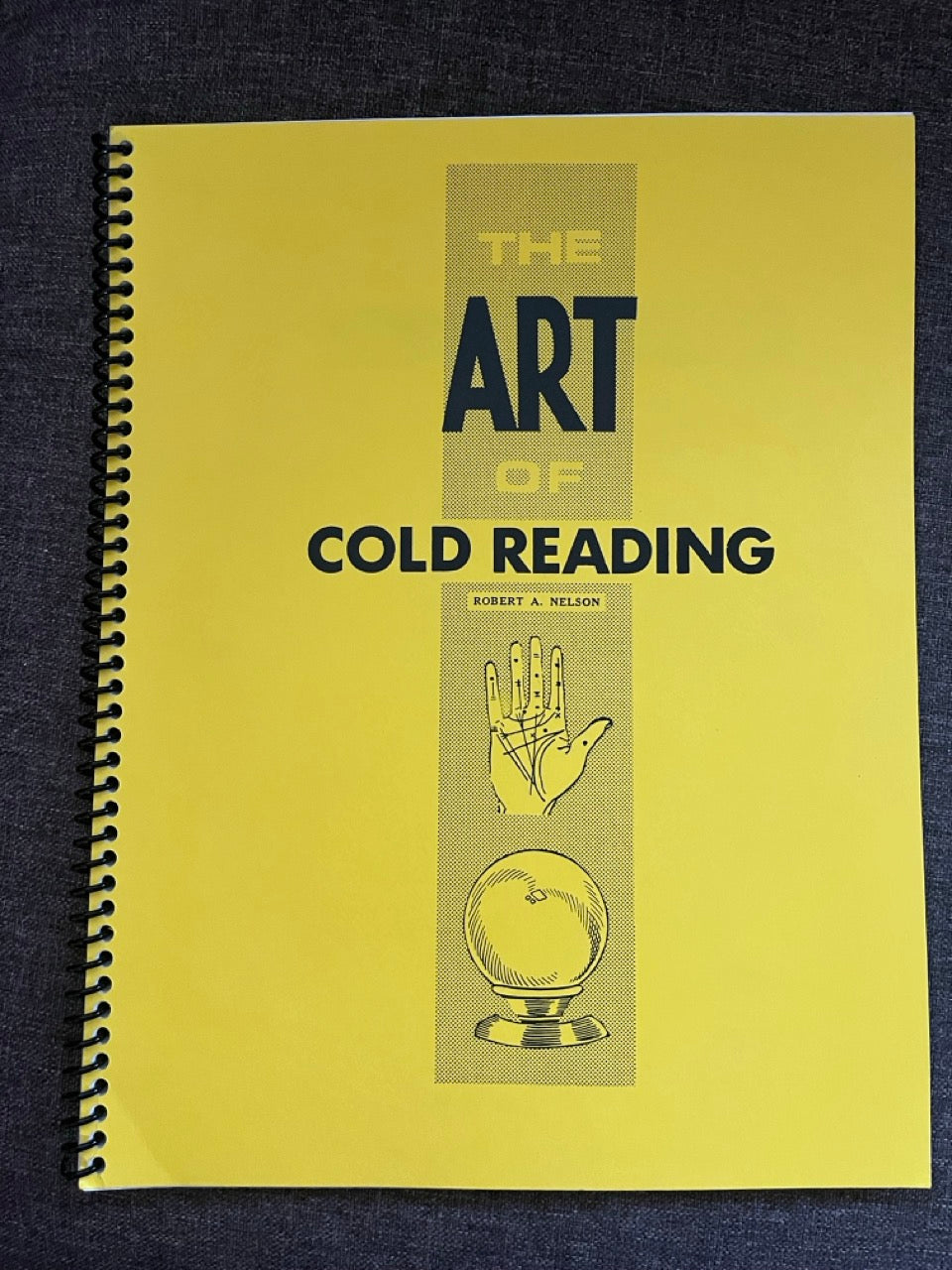 The Art of Cold Reading/A Sequel - Robert A. Nelson