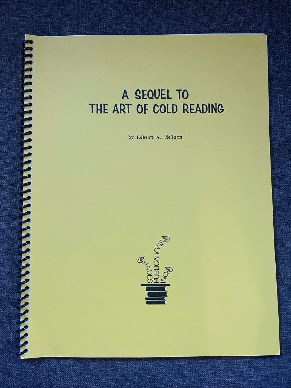The Art of Cold Reading/A Sequel - Robert A. Nelson
