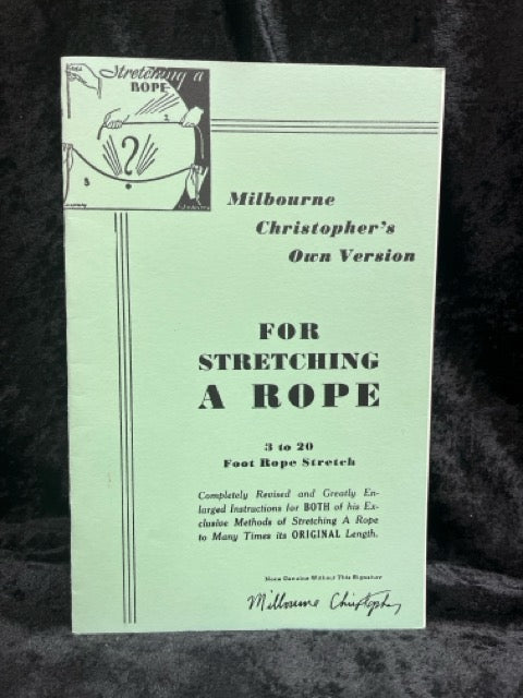Milbourne Christopher's Own Version For Stretching A Rope