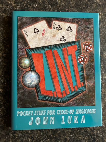 L.I.N.T: Pocket Stuff For Close-Up Magicians - John Luka (NEW)