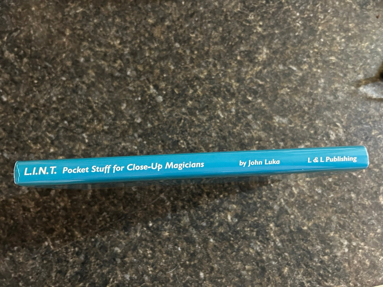 L.I.N.T: Pocket Stuff For Close-Up Magicians - John Luka (NEW)