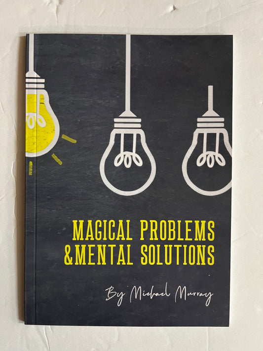 Magical Problems & Mental Solutions - Michael Murray