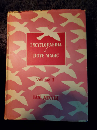 Encyclopedia of Dove Magic Volume 2 - Ian Adair