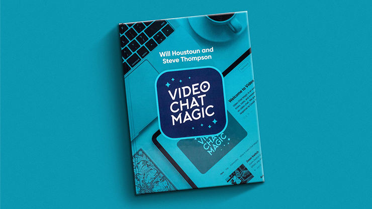 Video Chat Magic - Will Houstoun & Steve Thompson