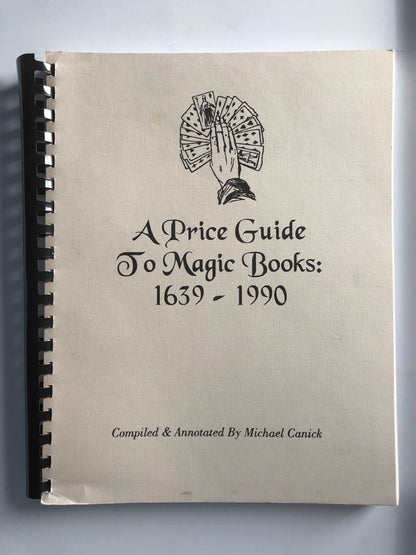 A Price Guide to Magic Books: 1639-1990 - Michael Canick