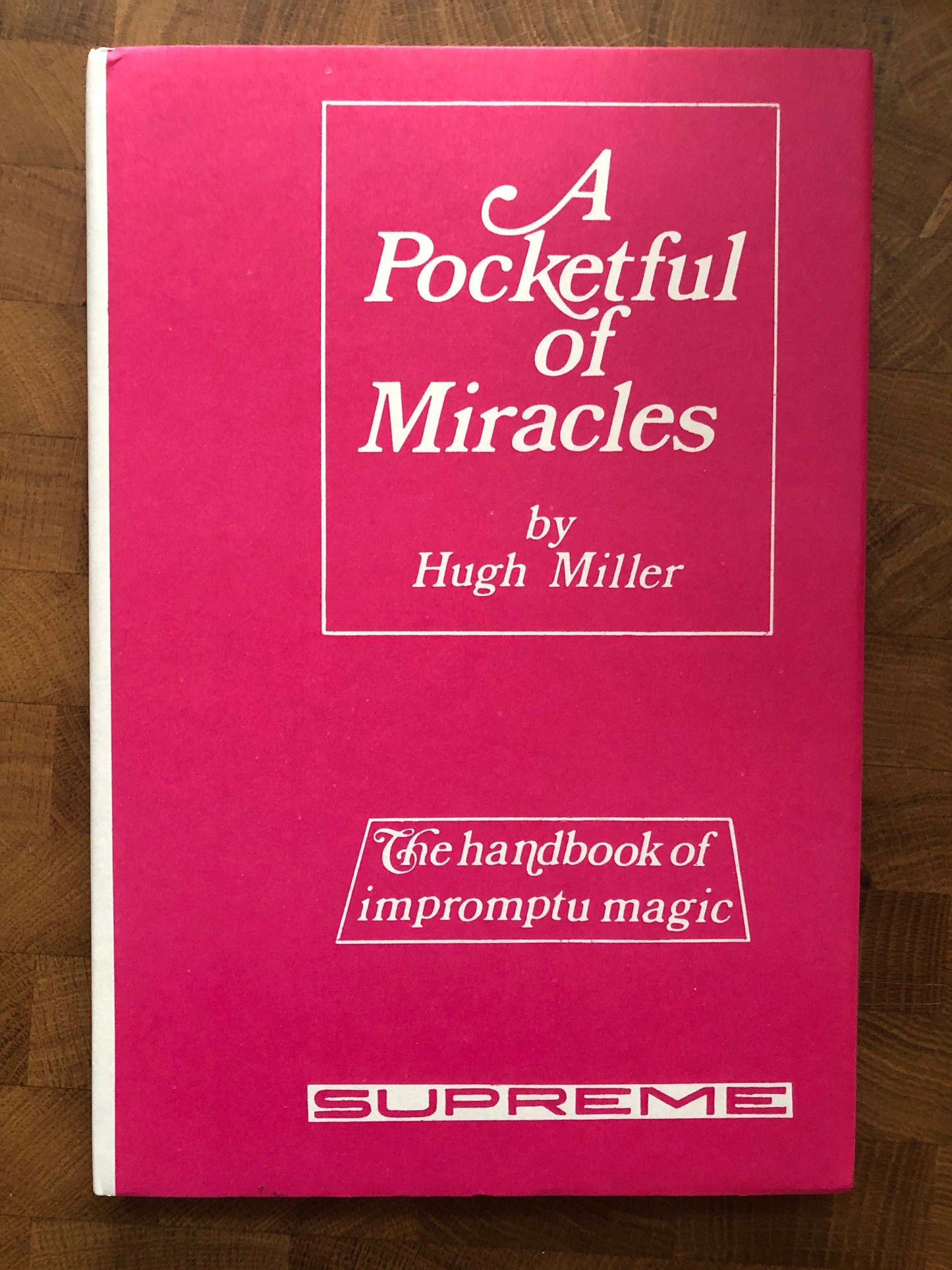 A Pocketful of Miracles - Hugh Miller