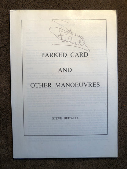 Parked Card And Other Maneuvers - Steve Bedwell SIGNED