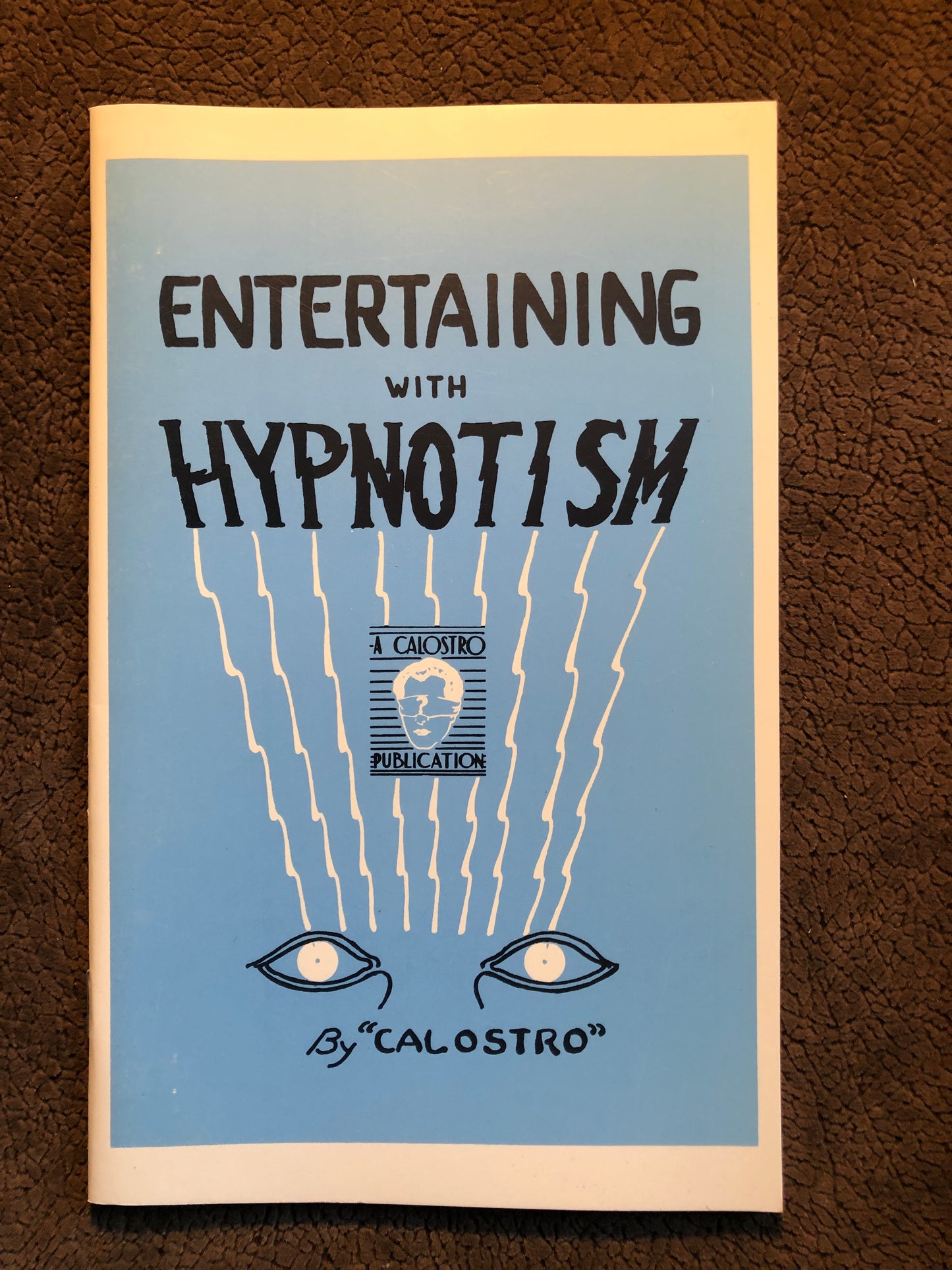 Entertaining With Hypnotism - Calostro