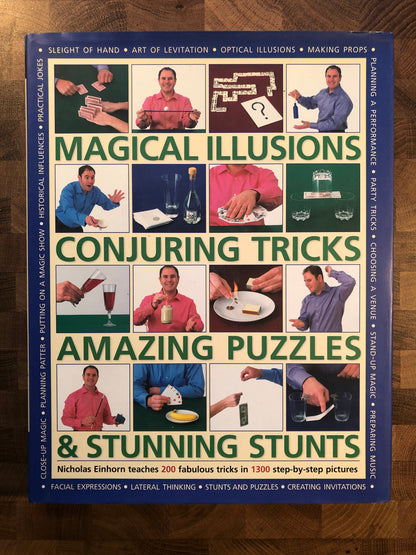 Magical Illusions, Conjuring Tricks, Amazing Puzzles & Stunning Stunts - Nicholas Einhorn