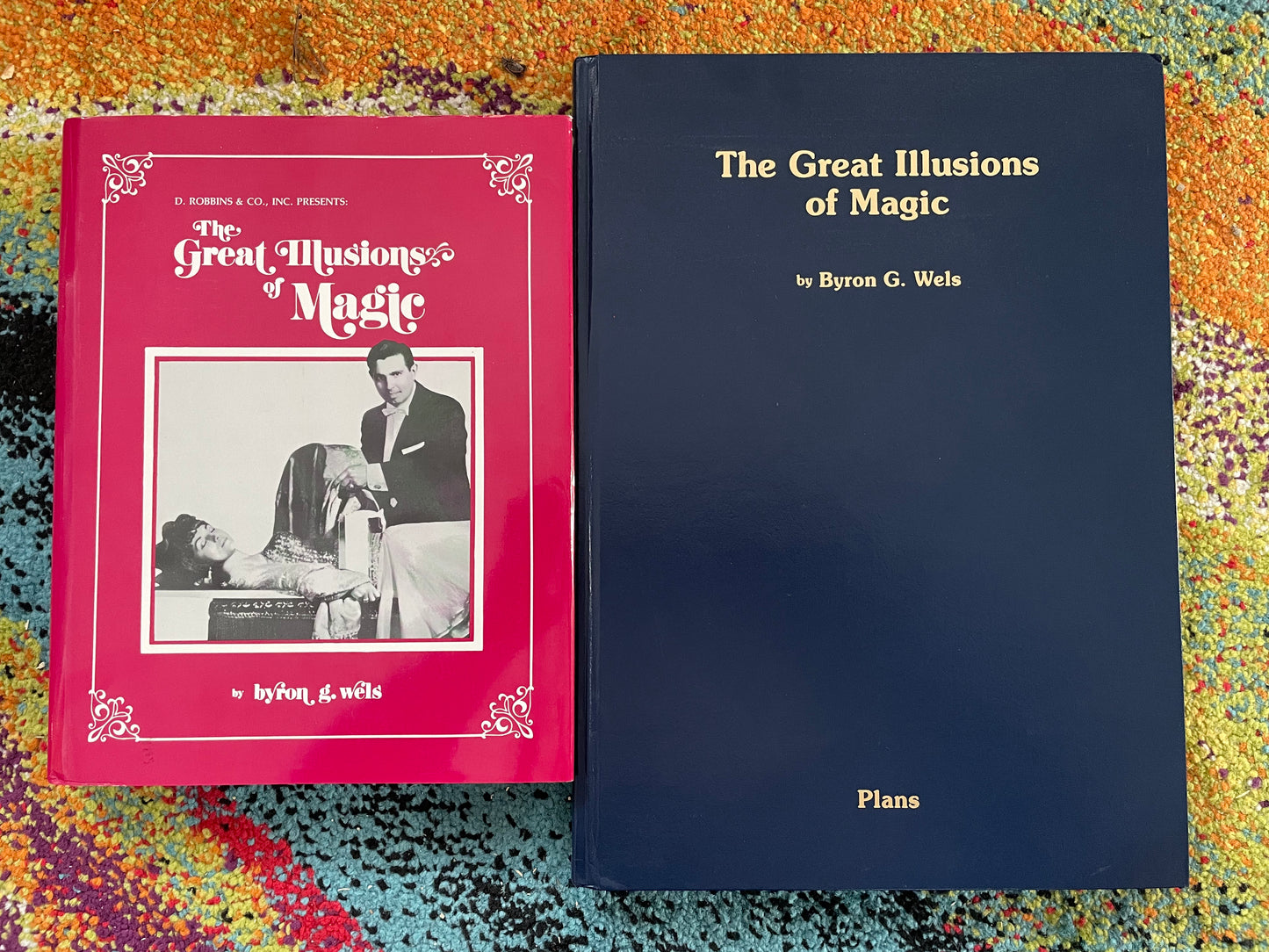The Great Illusions of Magic (Complete Set) - Byron G. Wels