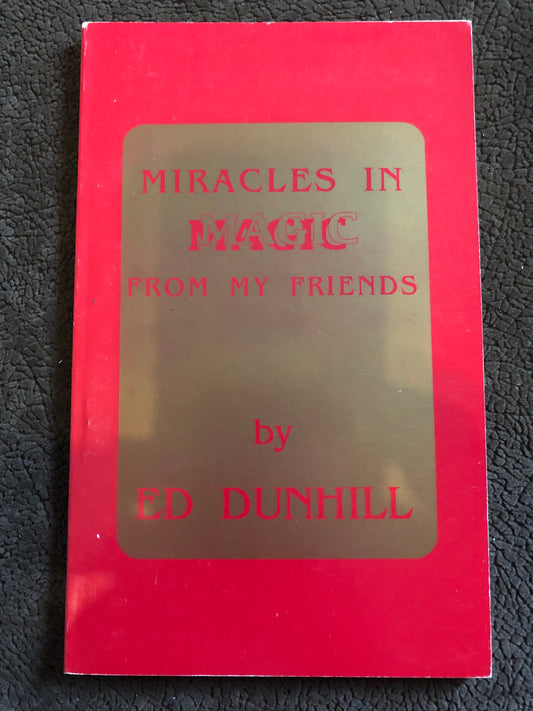 Miracles in Magic from my Friends - Ed Dunhill