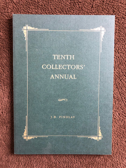 Tenth Collectors' Annual - J.B. Findlay SIGNED & NUMBERED