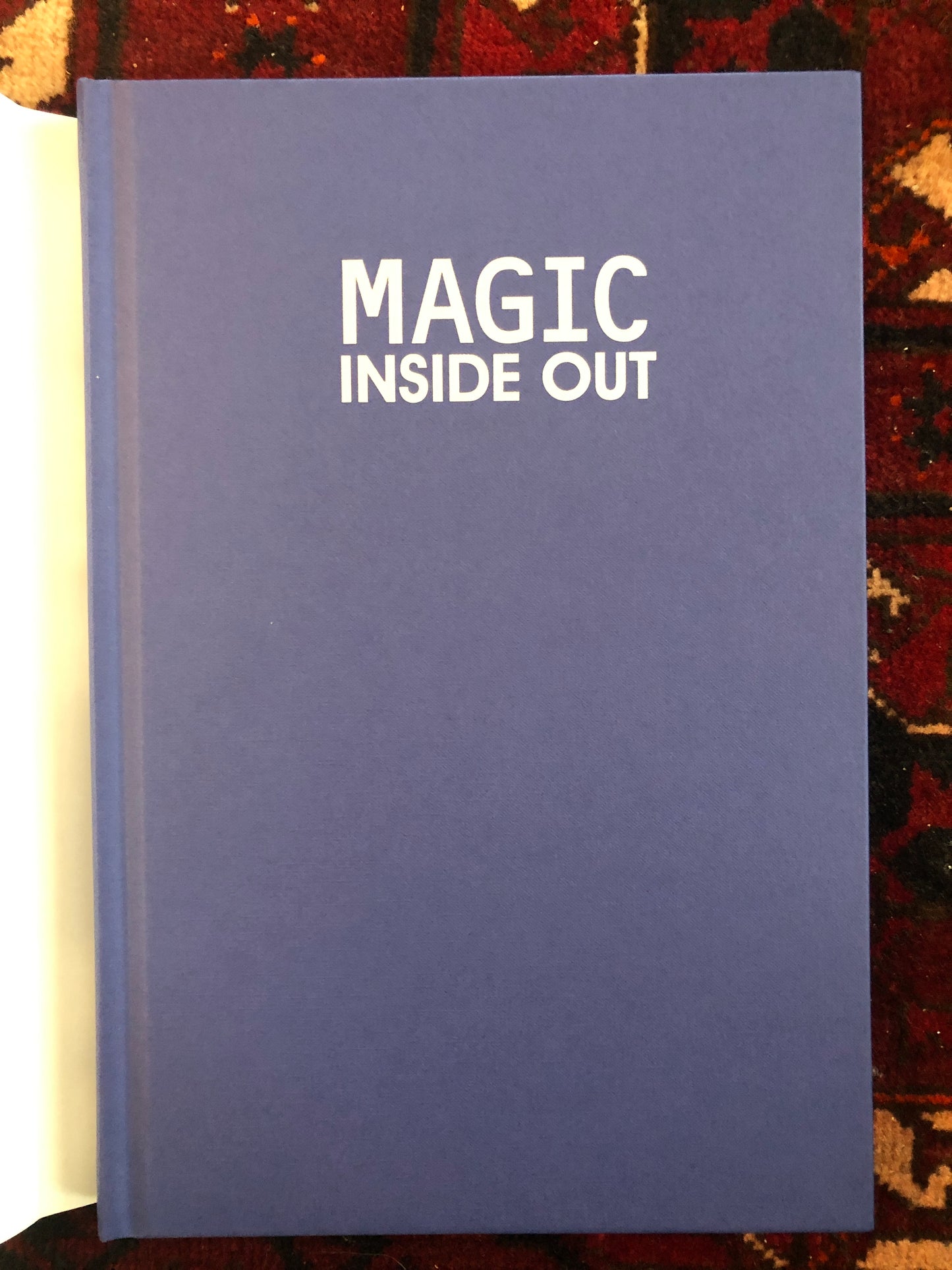 Magic Inside Out - Robert Neale & Lawrence Hass