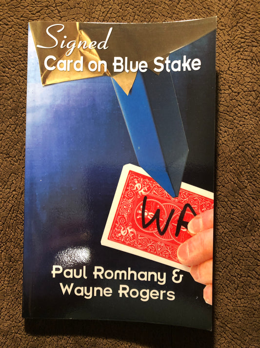 Signed Card on Blue Stake - Paul Romhany & Wayne Rogers