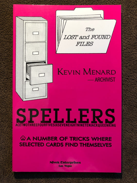 Spellers: A Number of Tricks Where Selected Cards Find Themselves - Kevin Menard