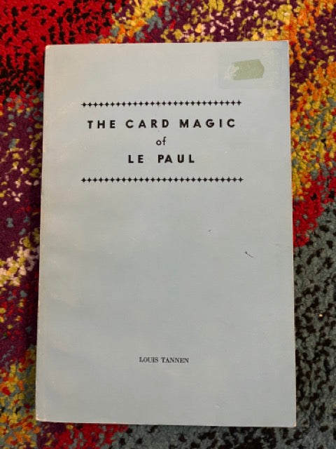 The Card Magic of LePaul - Paul Le Paul - Paperback