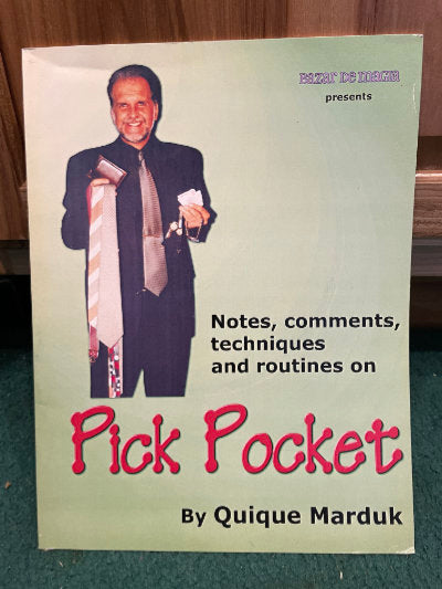 Notes, Comments, Techniques and Routines on Pick Pocket - Quique Marduk