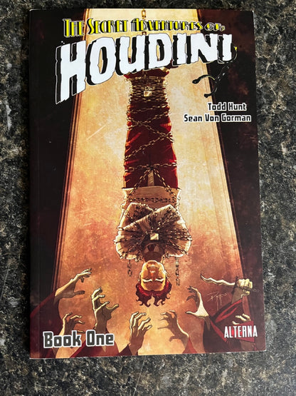 The Secret Adventures of Houdini Book One - Todd Hunt and Sean Van Gorman