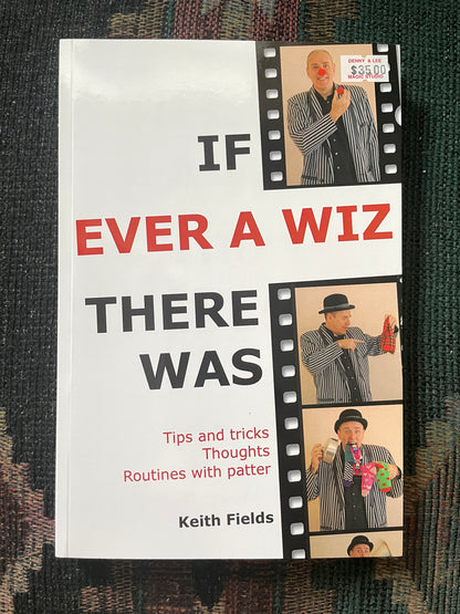 If Ever a Wiz There Was - Keith Fields