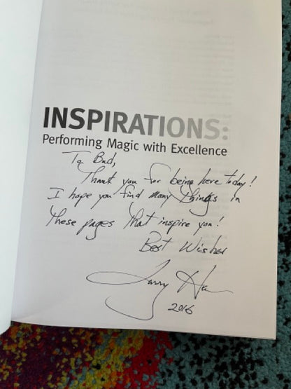 Inspirations: Performing Magic with Excellence - Lawrence Hass, Ph.D. - SIGNED