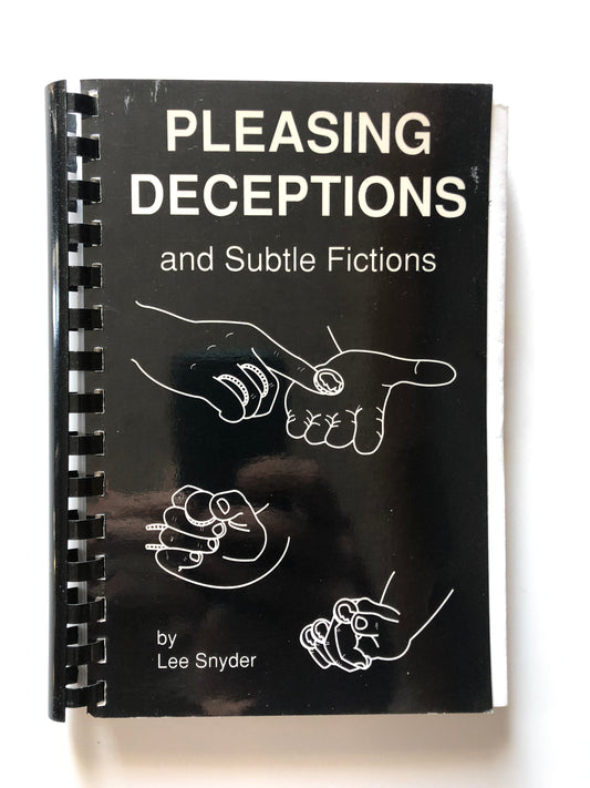 Pleasing Deceptions & Subtle Fictions - Lee Snyder