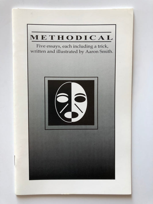 Methodical: Five Essays, Each Including a Trick, written & Illustrated by Aaron Smith