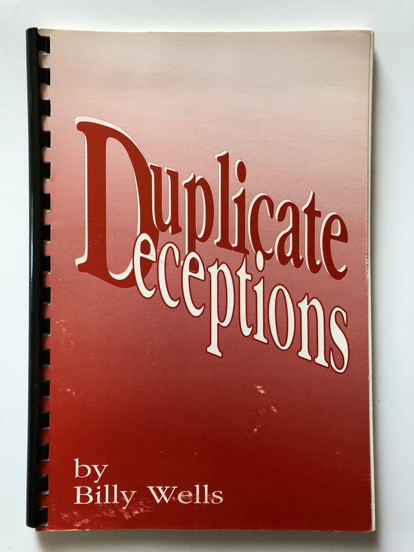 Duplicate Deceptions - Billy Wells