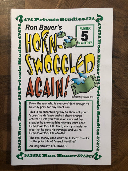 Hornswoggled Again! - Ron Bauer Private Studies #5