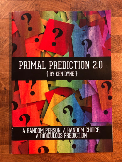 Primal Prediction 2.0 - Ken Dyne