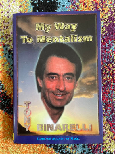 My Way To Mentalism - Tony Binarelli