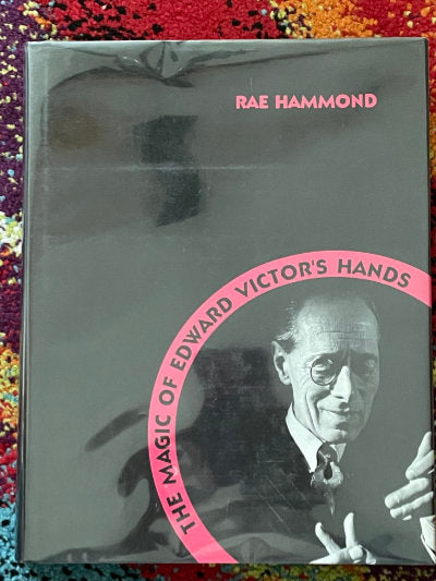 The Magic of Edward Victor's Hands - Rae Hammond