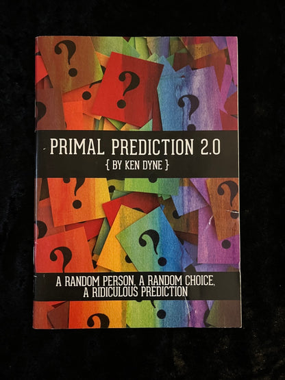 Primal Prediction 2.0 - Ken Dyne