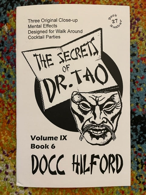 The Secrets of Dr. Tao  Vol IX Book 6- Doc Hilford