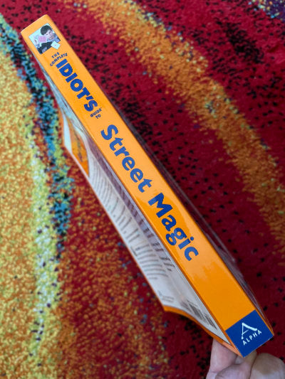 The Complete Idiot's Guide to Street Magic - Tom Ogden